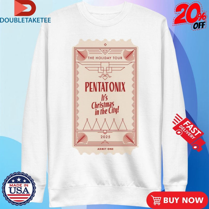 Official Pentatonix It’s Christmas In The City The Holiday Tour 2025 Ticket Shirts