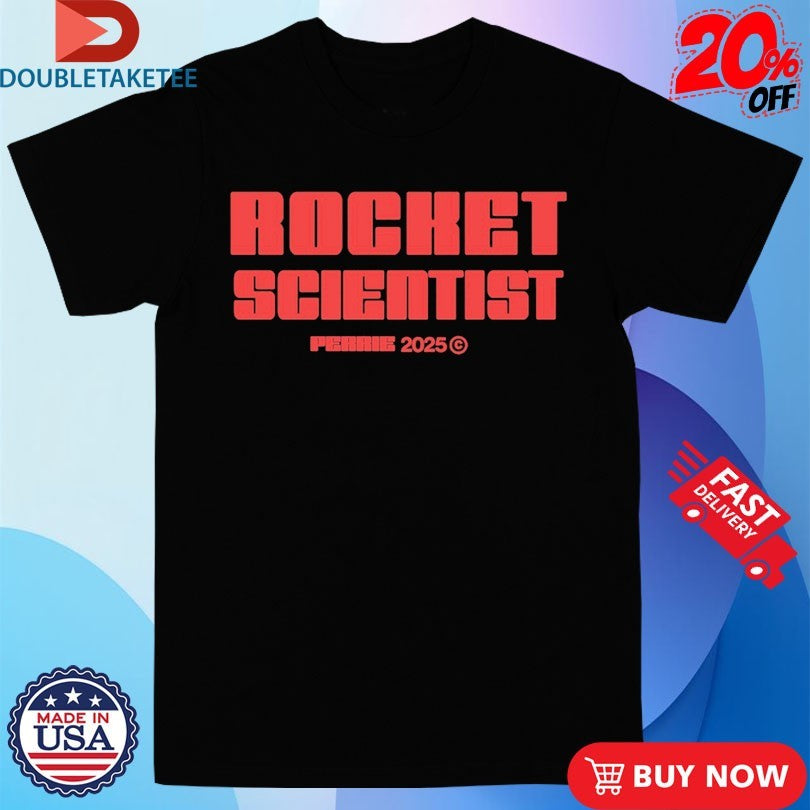 Official Perrie Rocket Scientist 2025 Shirts