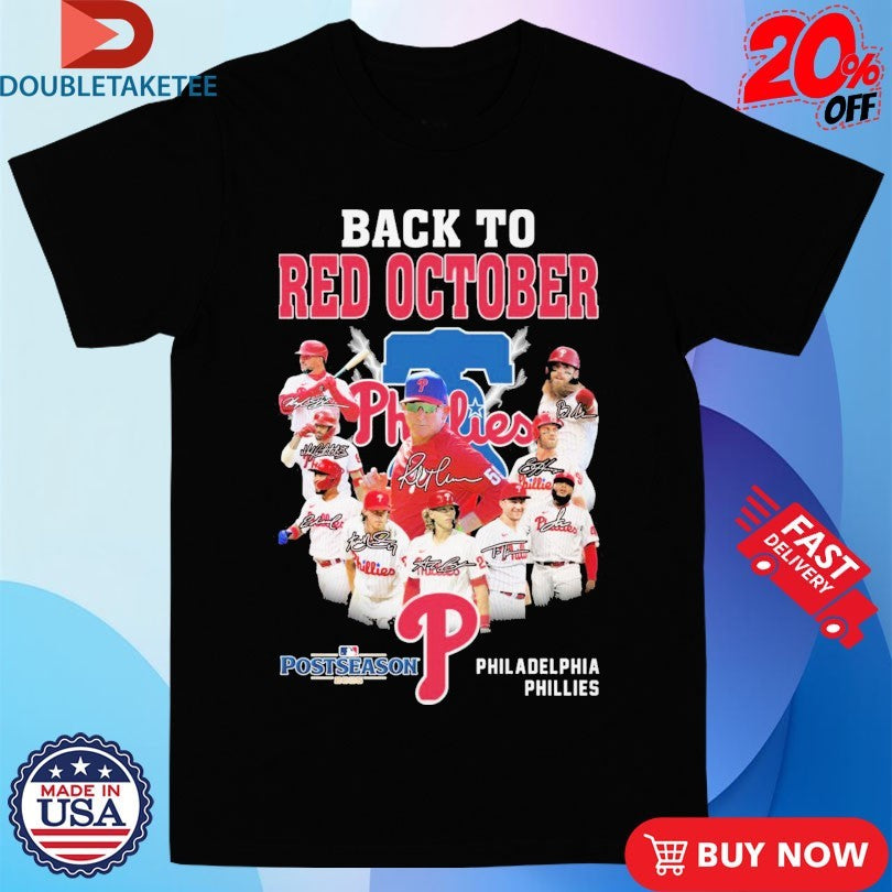 Official Philadelphia Phillies Back To Red October Postseason MLB 2025 Signatures Shirts