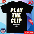 Official Play The Clip Meidastouch Shirts