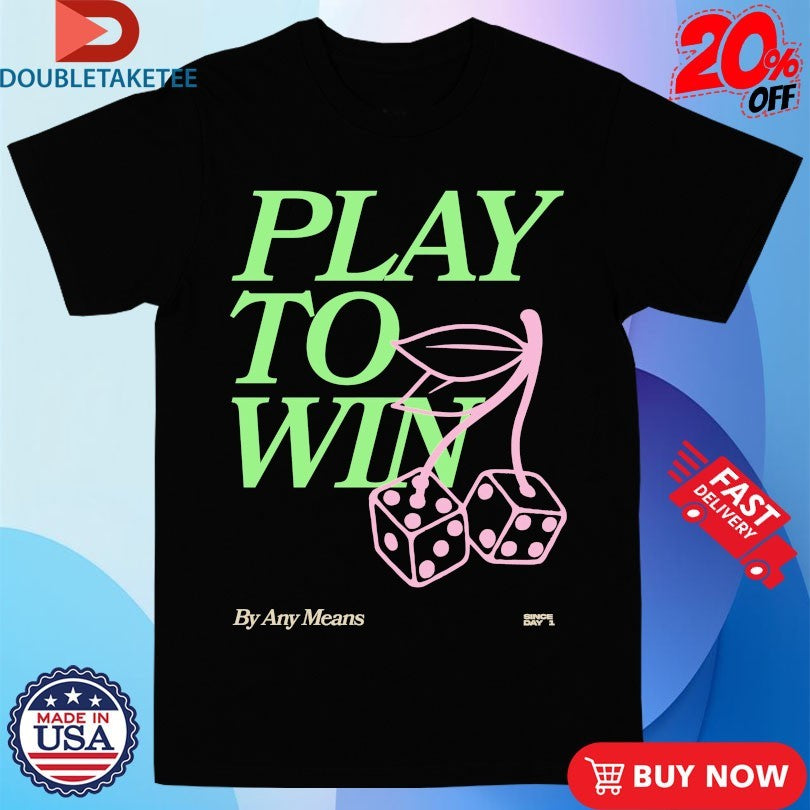 Official Play To Win Any Means Outrank Shirts
