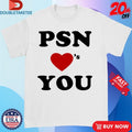 Official Post Sex Nachos PSN Love’s You Shirts