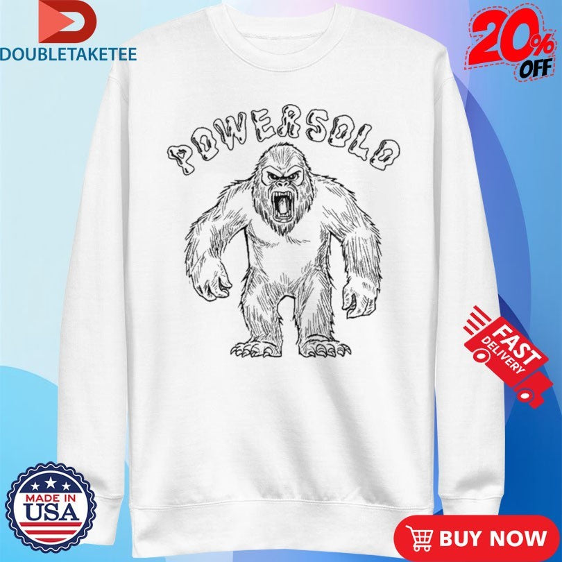 Official PowerSolo Sasquatch Shirts