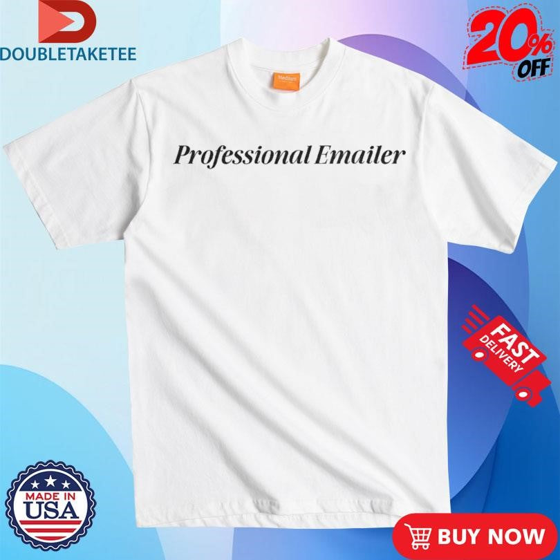 Official Professional Emailer Shirts