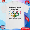 Official Protecting Pedos Is A Crime Not An Olympic Sport Handcuff Shirts
