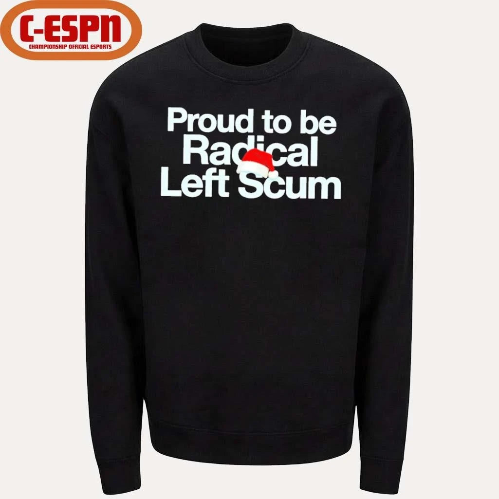 Official Proud To Be Radical Left Scum Shirt