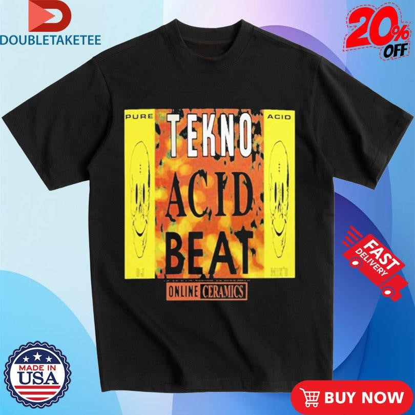 Official Pure Acid Tekno Acid Beat Shirts