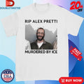Official RIP Alex Pretti Murdered By ICE Shirts