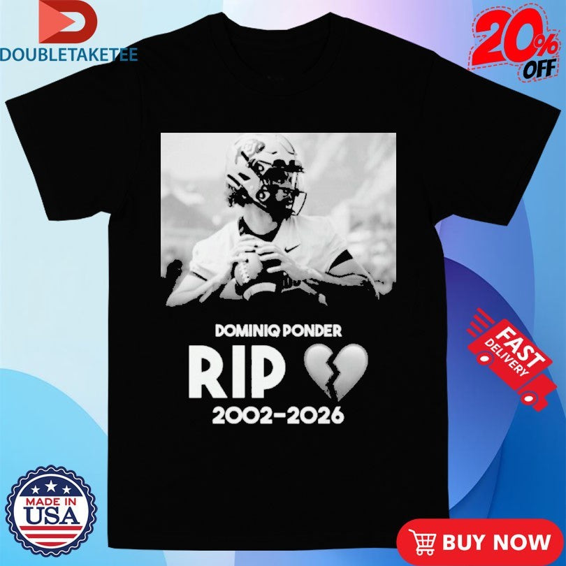 Official RIP Colorado Quarterback Dominiq Ponder 2002 2026 Heart Broken Shirts