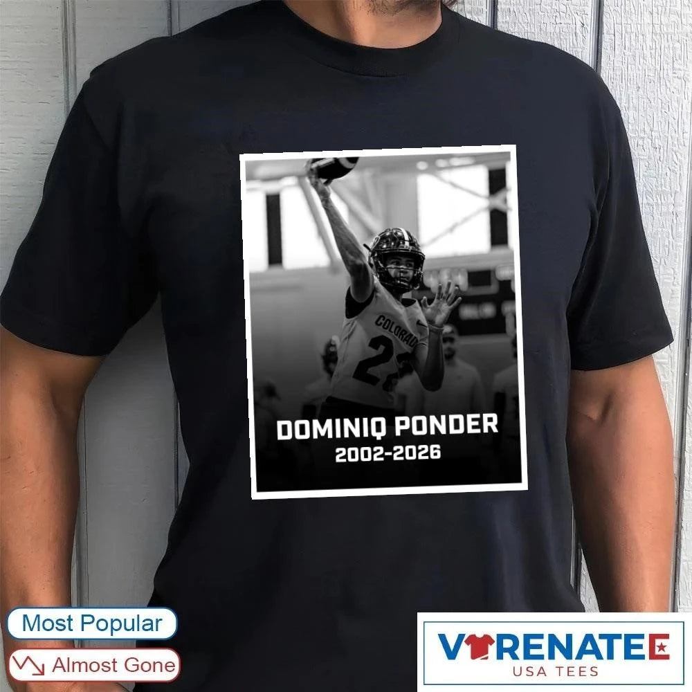 Official RIP Colorado Quarterback Dominiq Ponder 2002 – 2026 Poster shirt