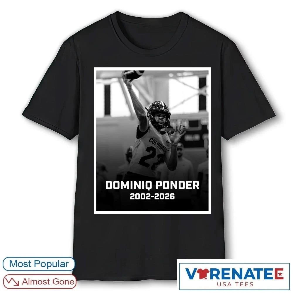 Official RIP Colorado Quarterback Dominiq Ponder 2002 – 2026 Poster shirt