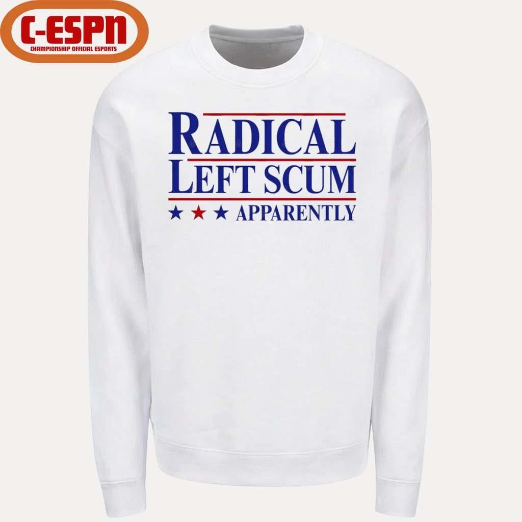 Official Radical Left Scum Apparently 2025 Shirt