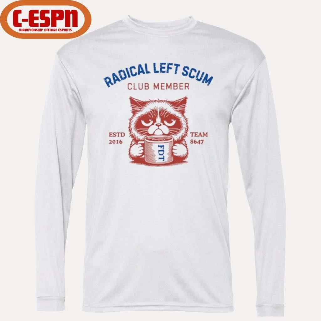 Official Radical Left Scum Club Member Anti Trump T-Shirt
