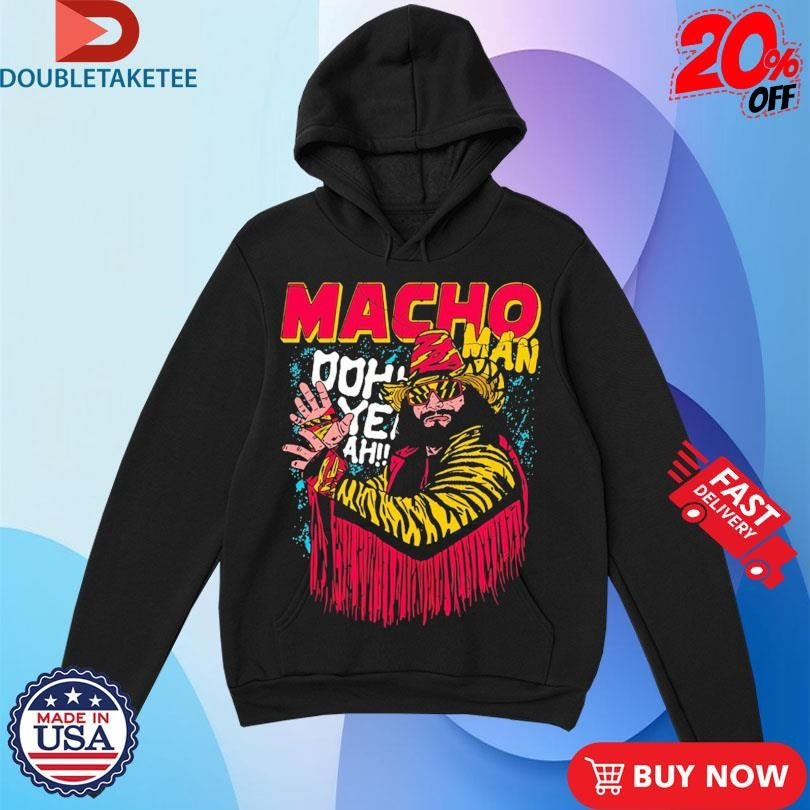 Official Randy Savage Macho Man Oohh Yeah Shirts