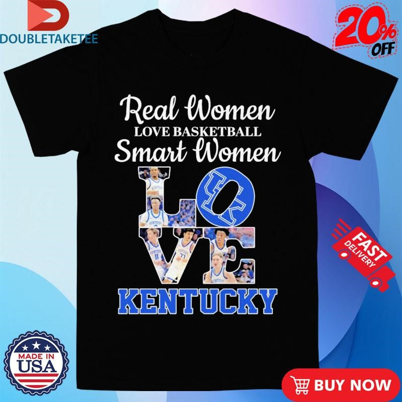 Official Real Women Love Basketball Smart Women Love Kentucky Wildcats Shirts