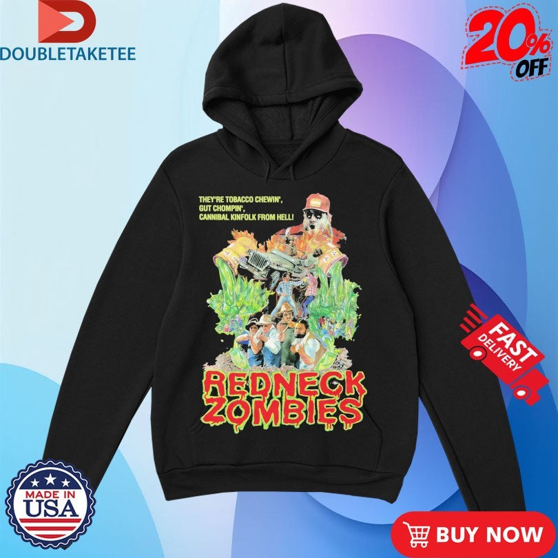 Official Redneck Zombies They’re Tobacco Chewin’ Gut Chompin’ Cannibal Kinfolk From Hell Shirts
