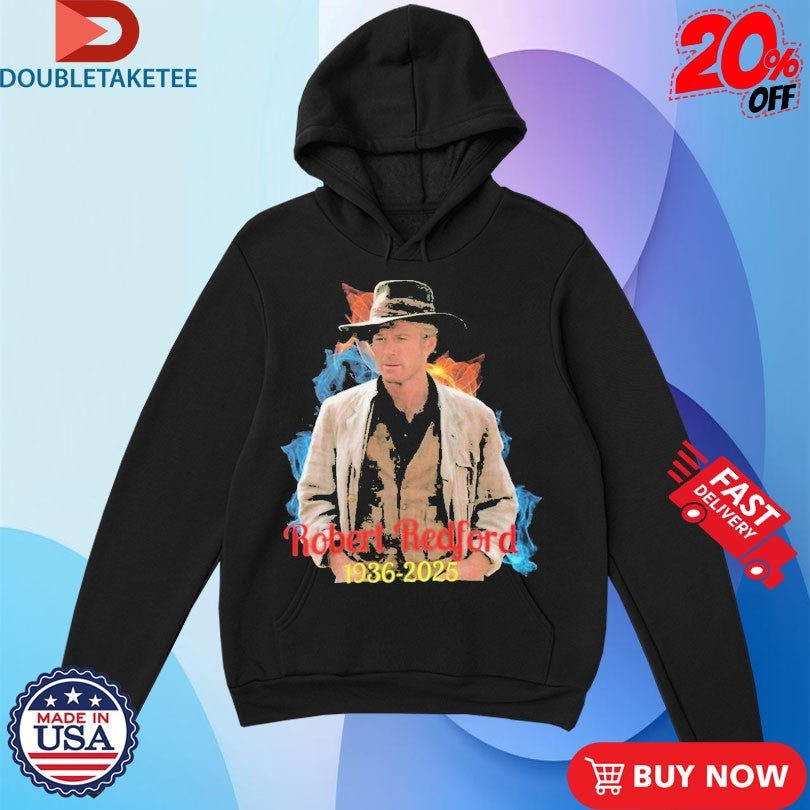 Official Rest In Peace Robert Redford 1936-2025 Shirt