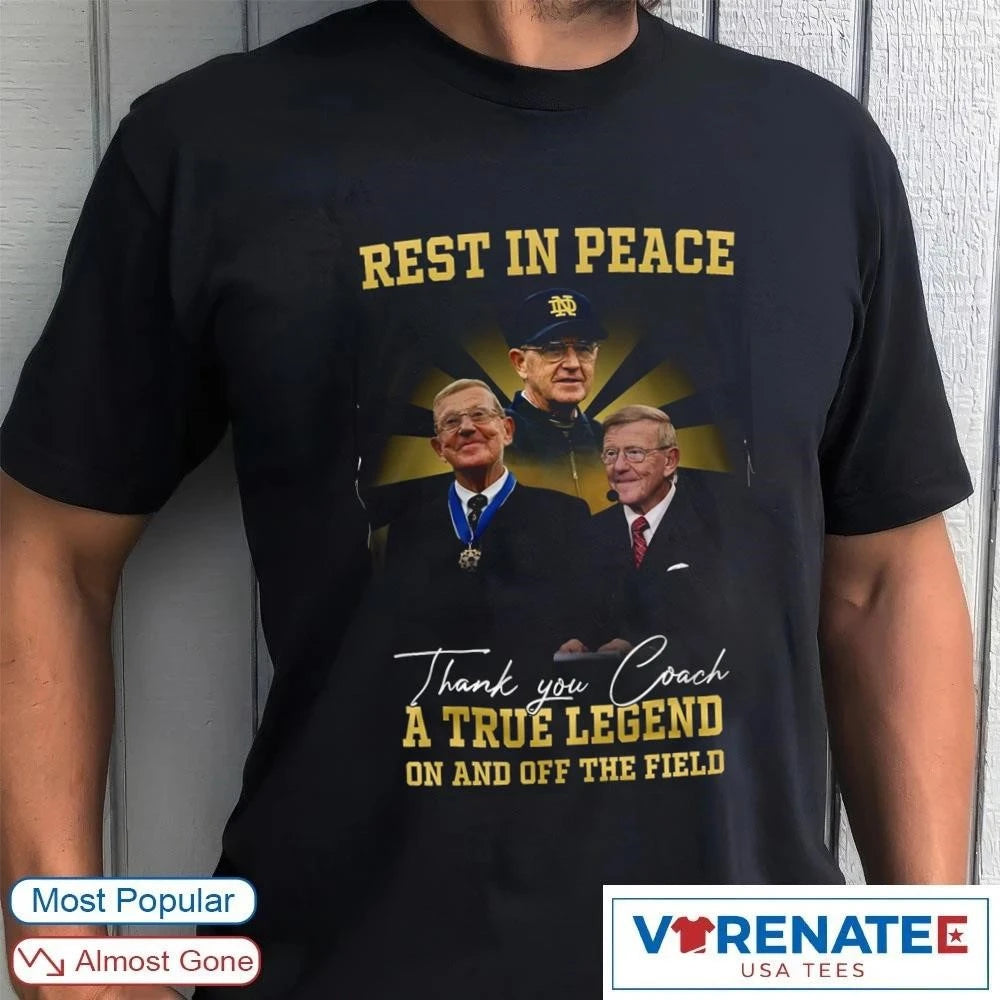 Official Rest In Peace and Thank You Coach Lou Holtz Memorial A Tribute Legend On And Off The Field T-Shirt