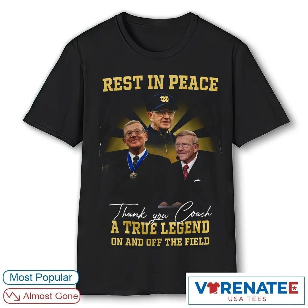 Official Rest In Peace and Thank You Coach Lou Holtz Memorial A Tribute Legend On And Off The Field T-Shirt