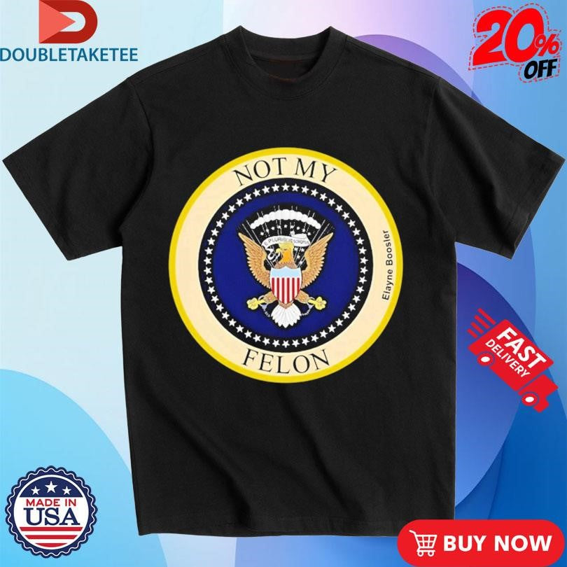 Official Rev. Kenneth Russell Barber II Not My Felon Elayne Boosler Shirts