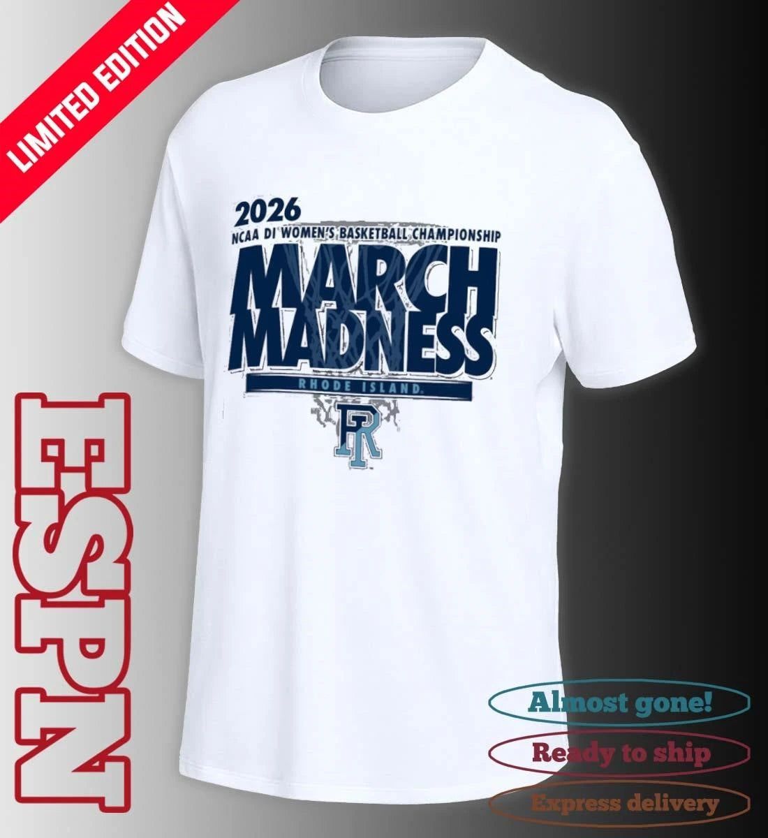 Official Rhode Island Women’s Basketball Single Team 2026 NCAA March Madness Shirt