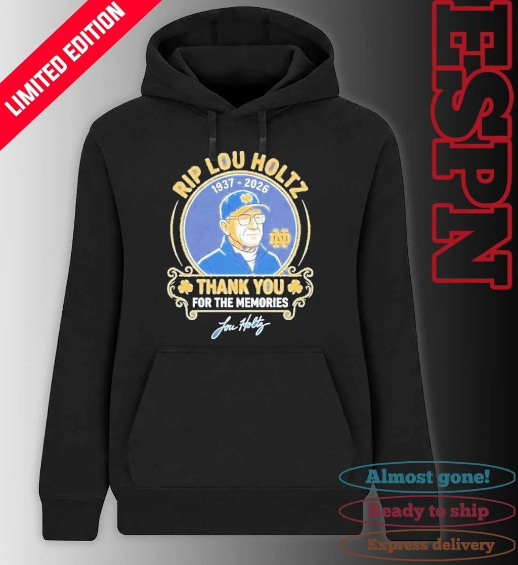Official Rip Lou Holtz Notre Dame Fighting Irish 1937-2026 Signature Thank You For The Memories Shirt