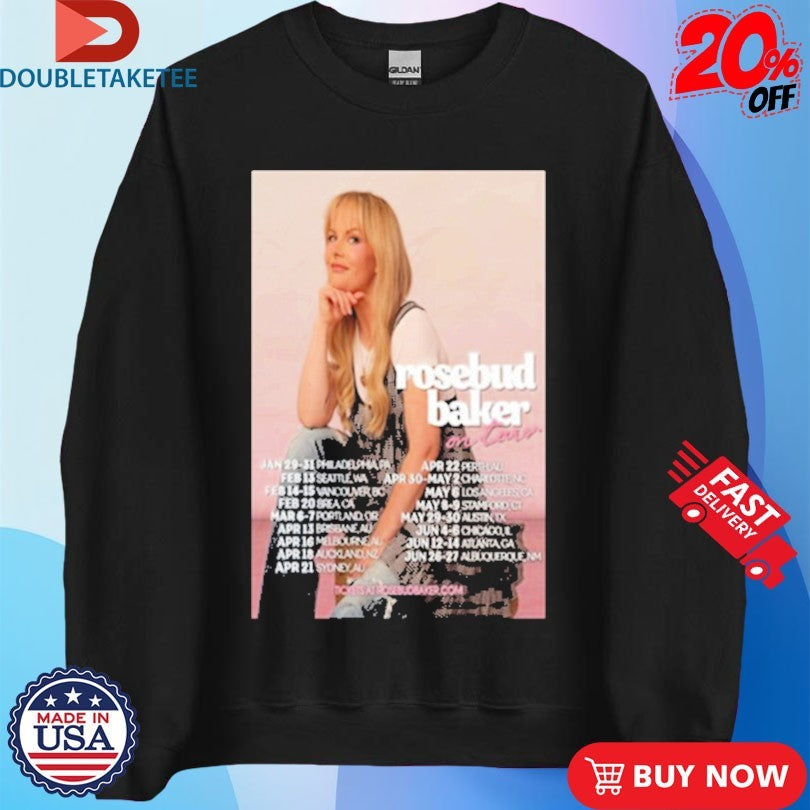Official Rosebud Baker On Tour 2026 Dates Shirts