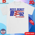 Official Ross Perot For President ’92 Shirts
