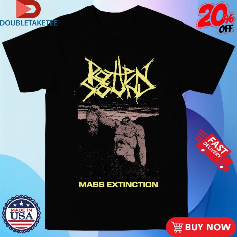 Official Rotten Sound Mass Extinction Shirts