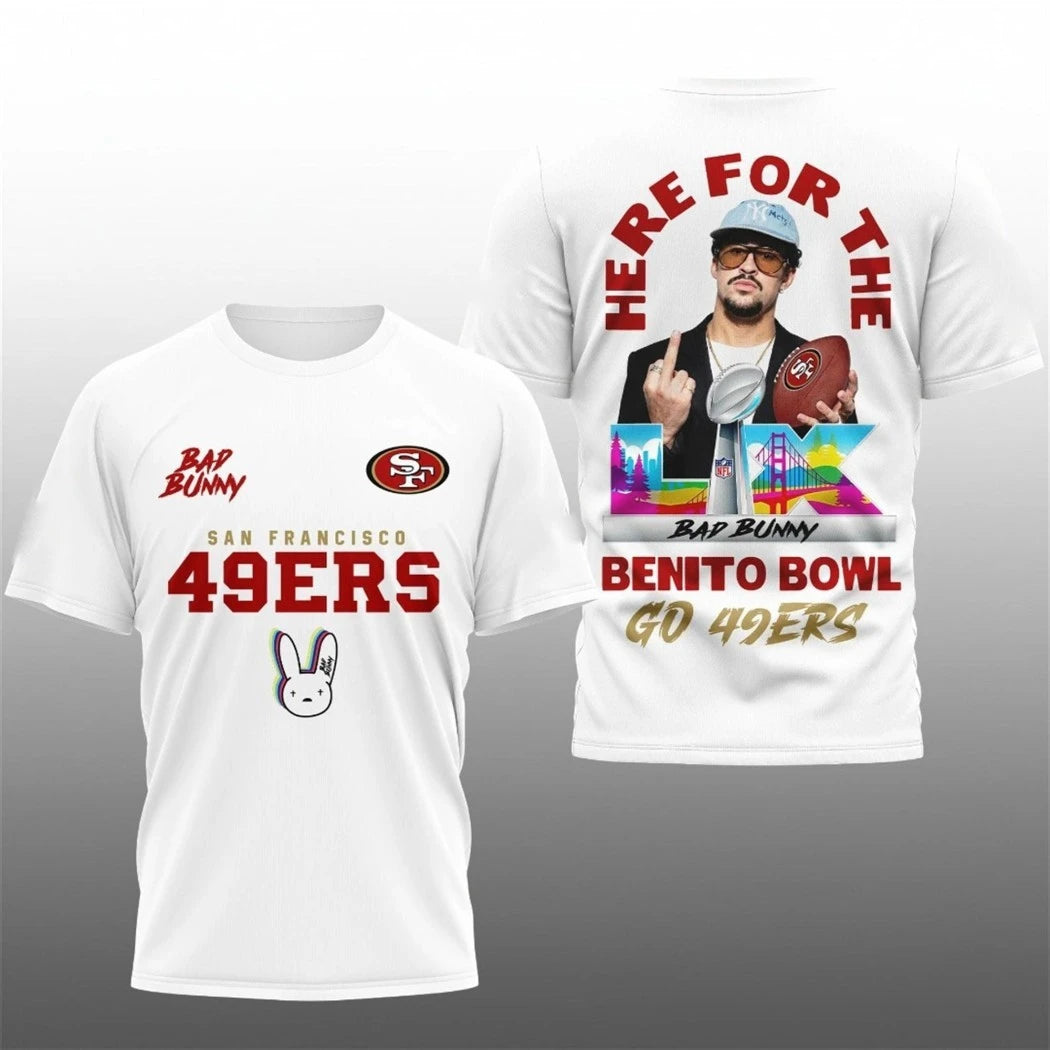 Official SF 49ers Here For The Benito Bowl Go 49ers Logo Two Sided Shirt