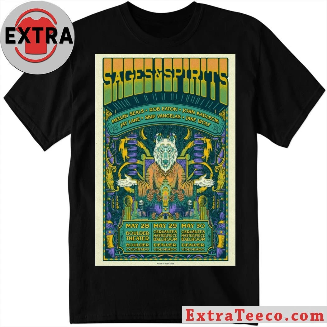 Official Sages And Spirits May 29, 2026 Cervantes Masterpiece Theater Denver CL Poster Shirt
