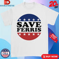 Official Save Ferris Logo Shirts