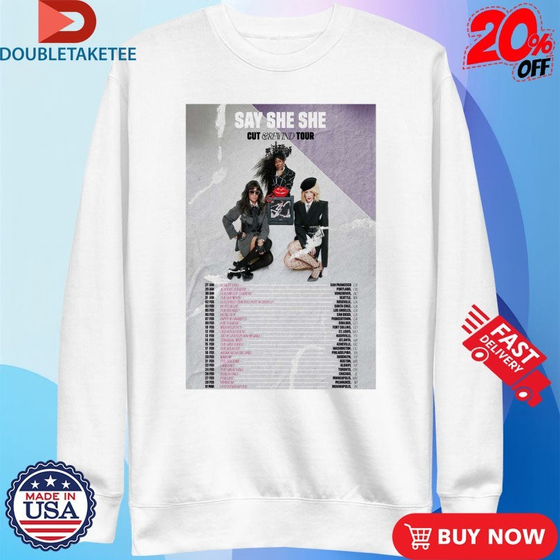 Official Say She She Cut &amp; Rewind US Tour 2026 Dates Shirts