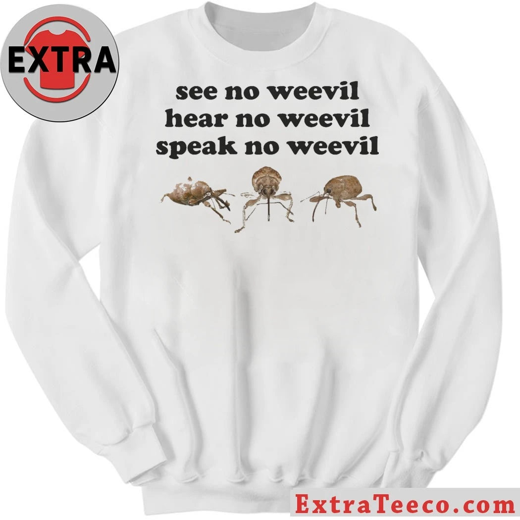 Official See No Weevil Hear No Weevil Speak no Weevil Shirt