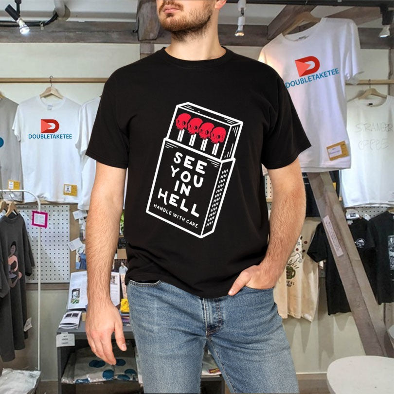 Official See You In Hell Handle With Care Wytchlab Shirts