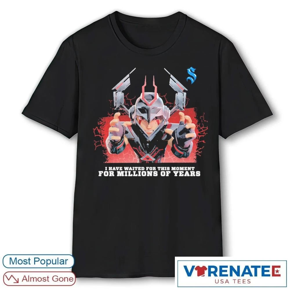 Official Sendokai Champions I Have Waited For This Moment For Millions Of Years t-shirt
