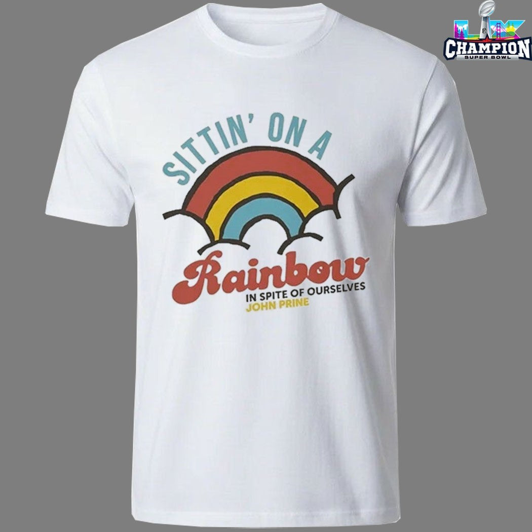 Official Sheriff Country Wes Fox Sittin’ On A Rainbow In Spite Of Ourselves John Prine T-shirts