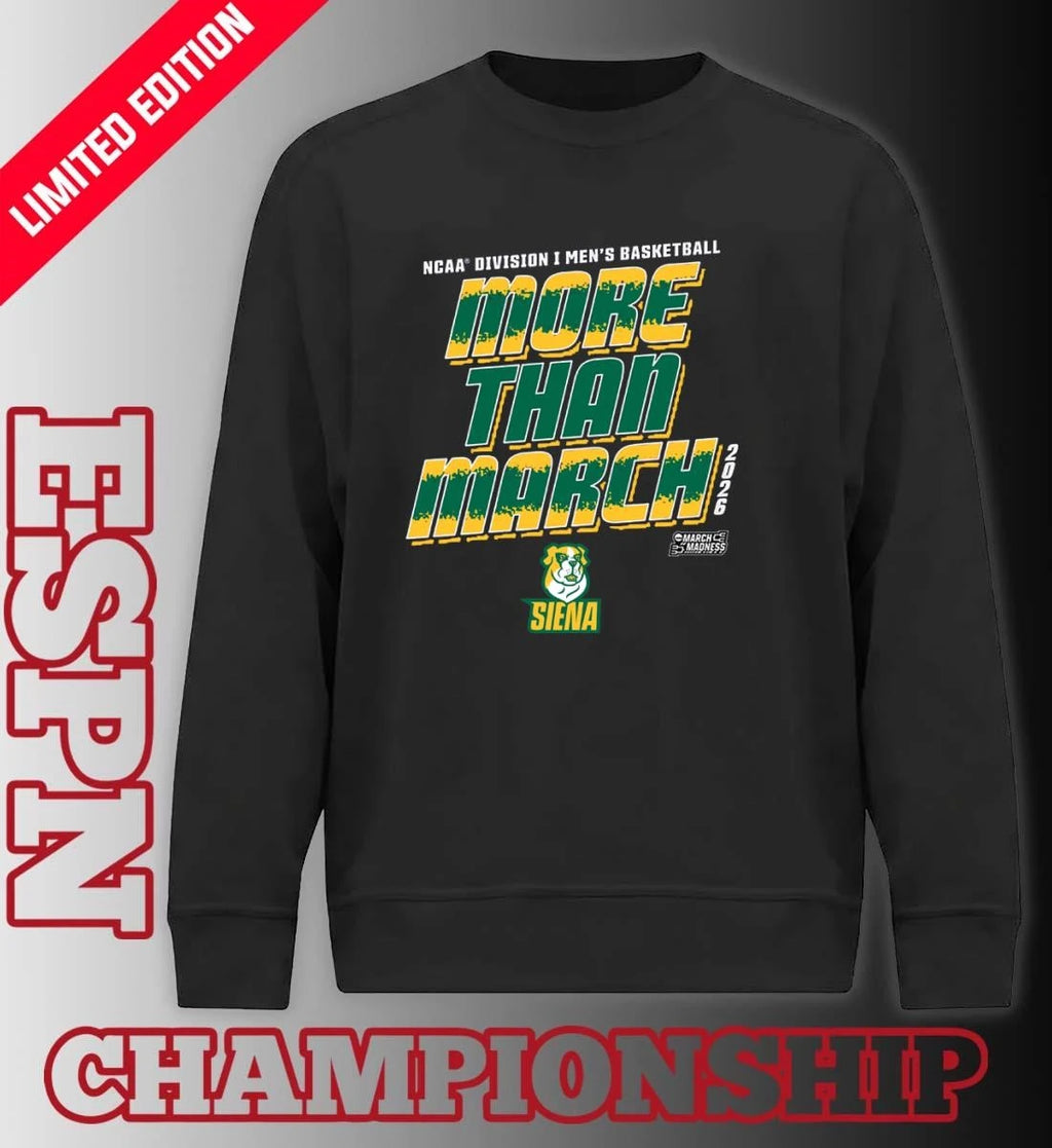 Official Siena Men’s Basketball More Than March 2026 Shirt