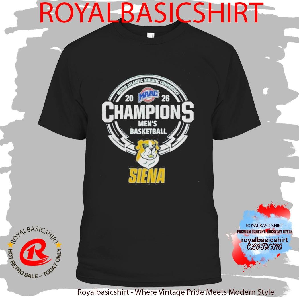 Official Siena Saints Men’S Basketball 2026 Metro Atlantic Athletic Conference Champions Shirt