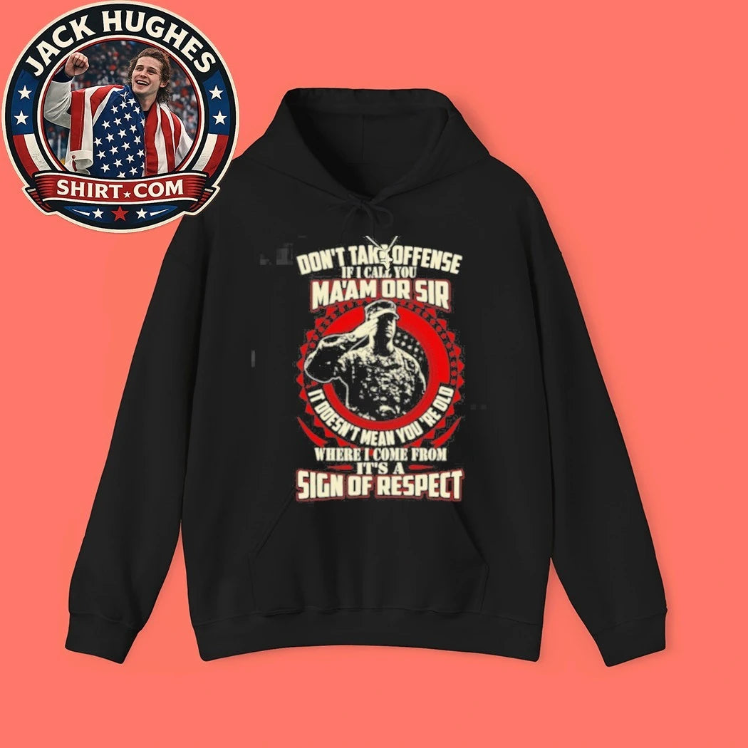 Official Sign Of Respect Don #8217 Take Offense Ma #8217 Am Or Sir Soldier Salute Shirt