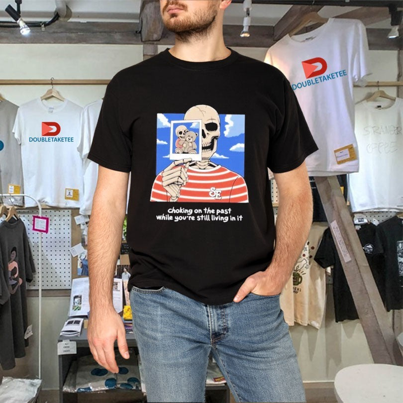 Official Sincere Engineer Choking On The Past While You’re Still Living In It Old Coat Skeleton Shirts