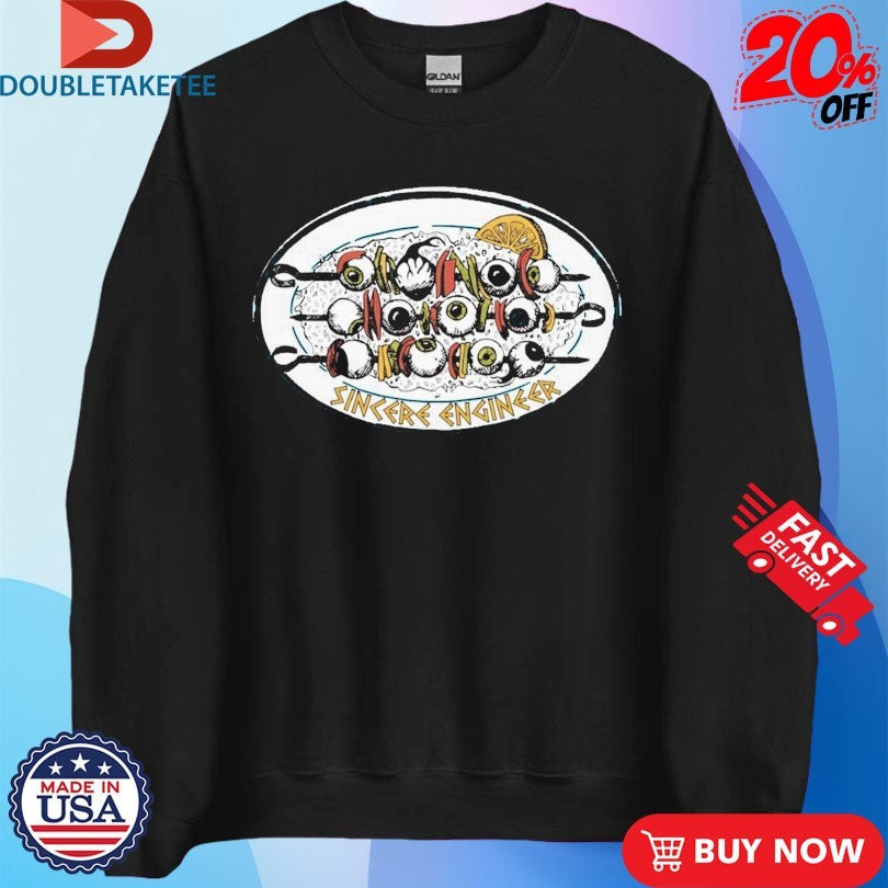 Official Sincere Engineer Kebab Eyes Shirts