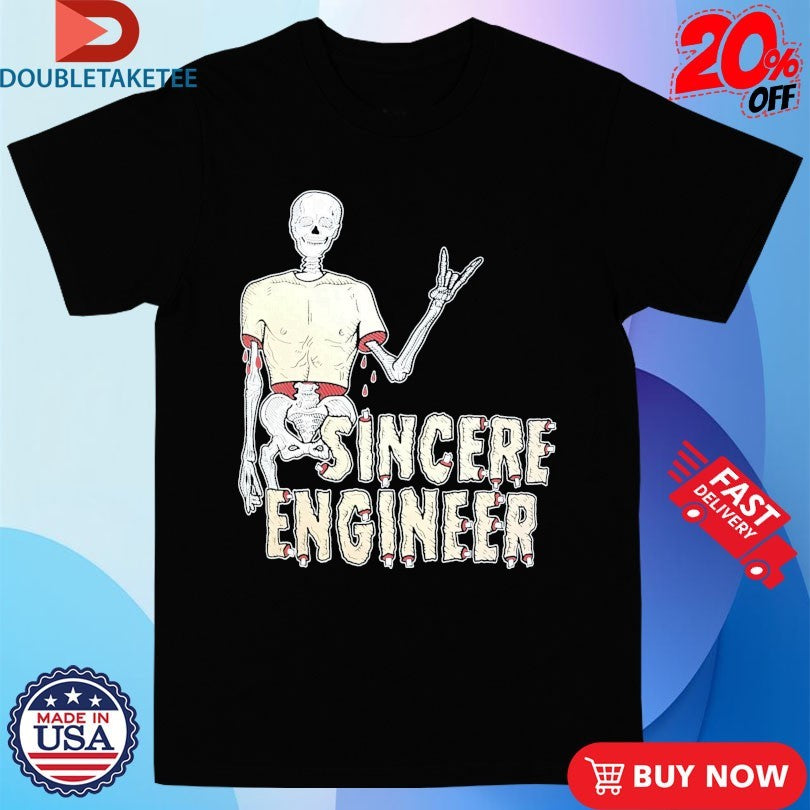 Official Sincere Engineer Skin Skeleton Shirts
