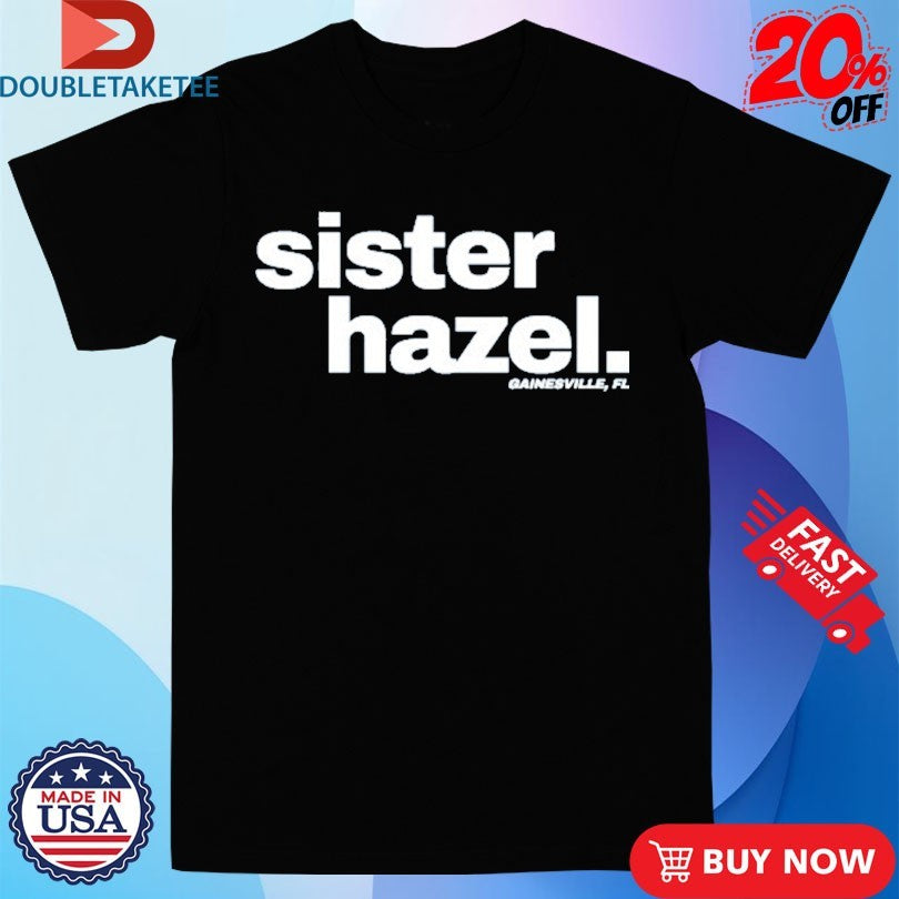 Official Sister Hazel Gainesville FL Shirts