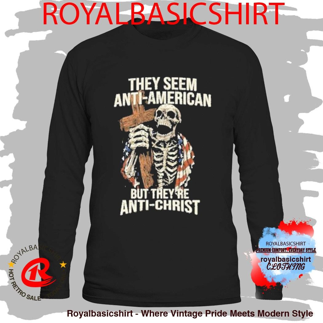 Official Skeleton They’re Anti-Christ T-Shirt