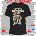 Official Skeleton They’re Anti-Christ T-Shirt