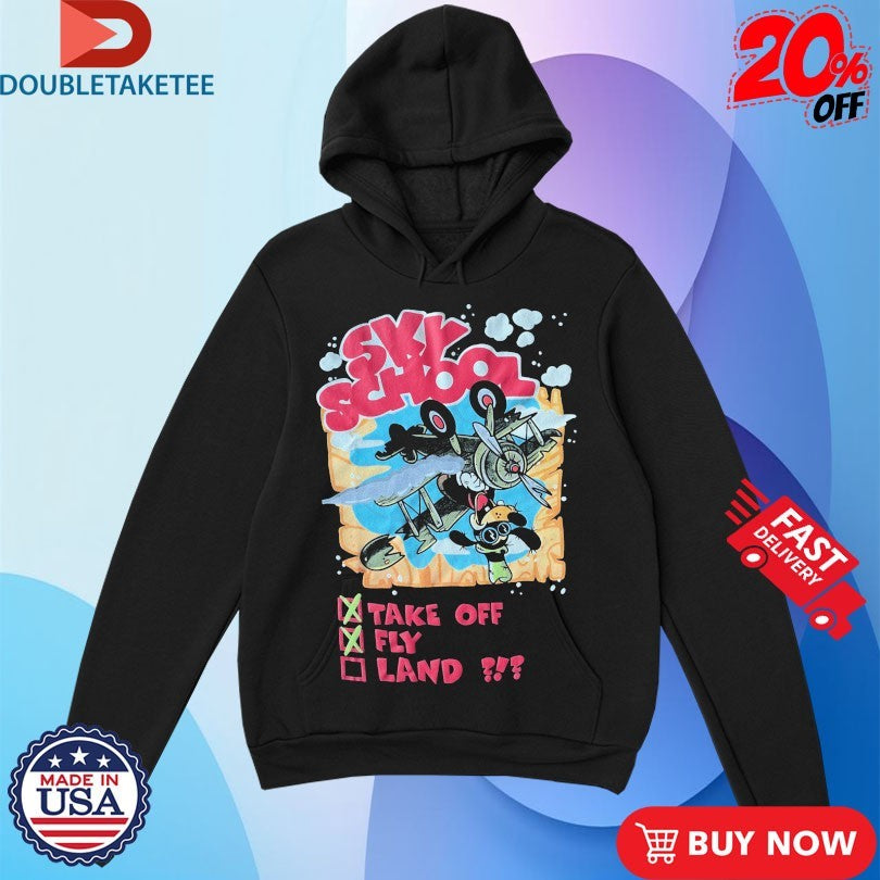 Official Sky School Take Off Fly Land Shirts