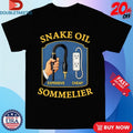 Official Snake Oil Sommelier Expensive Cheap Shirts