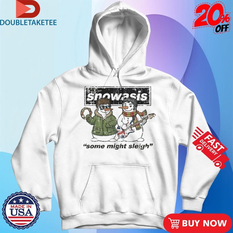 Official Snowasis Some Might Sleigh Shirts