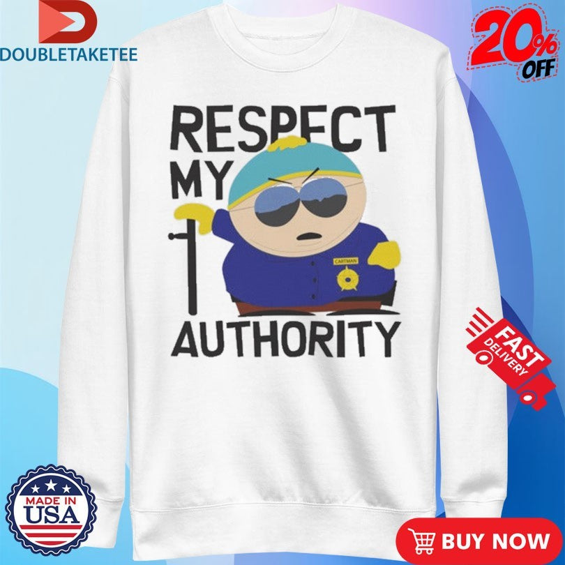 Official South Park Cartman Respect My Authority Shirts